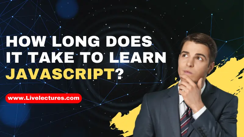 How Long Does It Take To learn Javascript