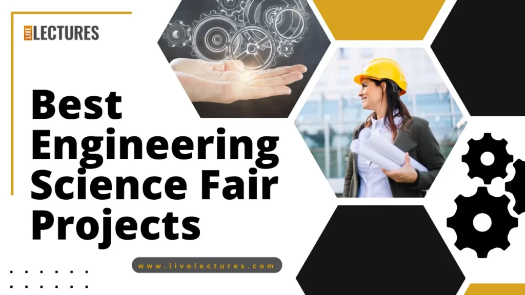 Engineering Science Fair Projects