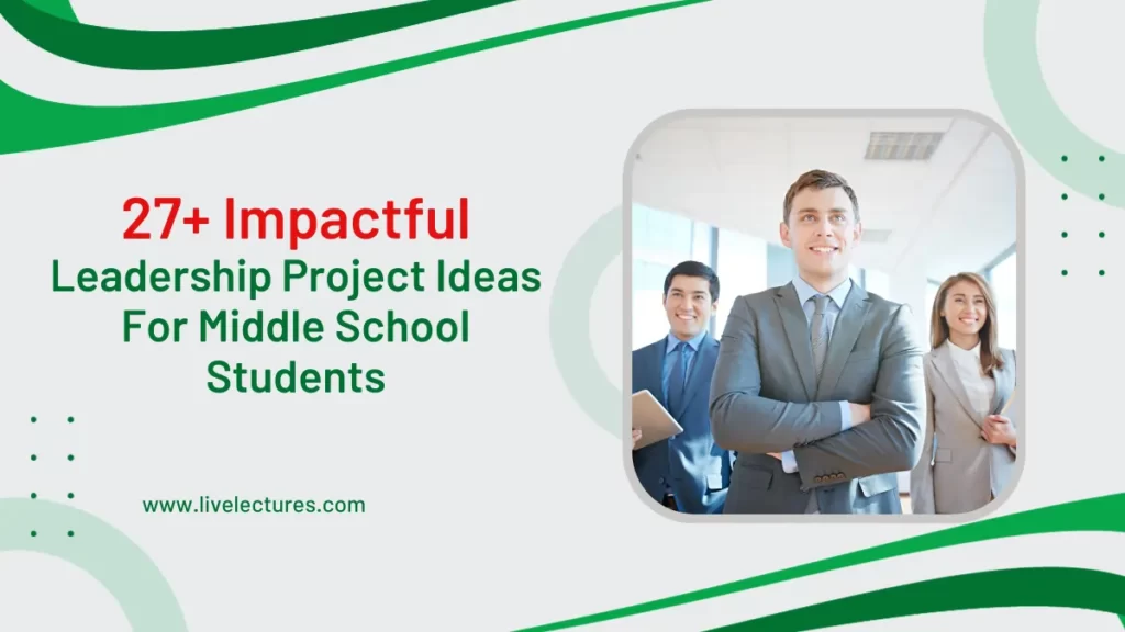 leadership-project-ideas-for-middle-school-students