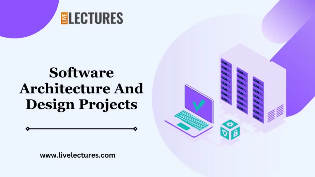 Software-Architecture-And-Design-Projects